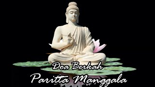 Kumpulan Paritta Manggala doa berkah  Paritta Keselamatan  Vdk Channel [upl. by Aremaj]