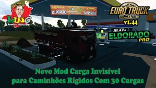 ETS2 144 MAPA ELDORADO PRO Novo Mod Carga Invisível para Caminhões Rígidos PRO com 30 Cargas [upl. by Abbye]