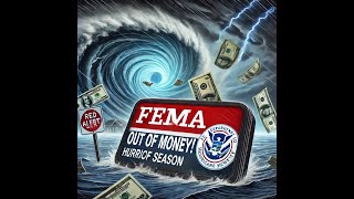 FEMA is out of money for the rest of 2024 Here is why [upl. by Colene93]