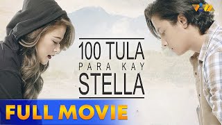 100 Tula Para Kay Stella Full Movie HD  Bela Padilla JC Santos [upl. by Wendelina963]