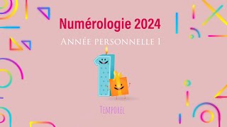 Numérologie 2024 Année personnelle 1 [upl. by Onibag]