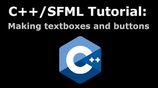 CSFML 2D Game Development 1 Making Textboxes and Buttons [upl. by Dlanar]