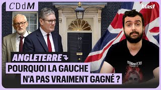 ROYAUMEUNI  POURQUOI LA GAUCHE NA PAS VRAIMENT GAGNÉ [upl. by Ttenneb631]