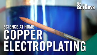 Copper Electroplating  The Sci Guys Science at Home [upl. by Goode744]