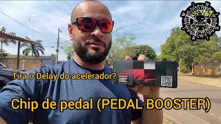 Instalei pedal booster um chip de pedal que tira o lag do acelerador [upl. by Amapuna394]