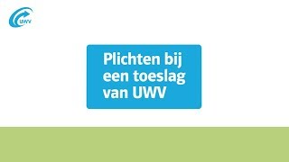 Wat zijn mijn plichten bij een toeslag van UWV [upl. by Tertias379]