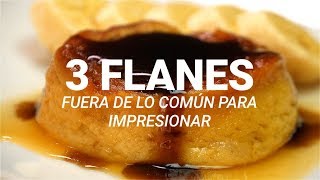 3 flanes caseros con sabores poco comunes [upl. by Dnalyram]