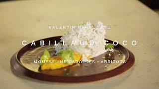 Cabillaud coco et mousseline carotte abricot du chef Valentin Néraudeau [upl. by Naitsirt]