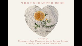 Enchanted Rose by Stephaney Oberon edited by Larissa Powers [upl. by Bonnice]