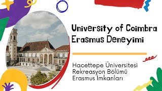 Hacettepe Üniversitesi Rekreasyon BölümüErasmus Deneyimleri University of Coimbra Portekiz [upl. by Merta]