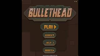 Bullethead  Game Theme Remastered [upl. by Brass]