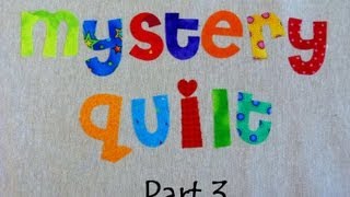 Mystery Quilt Part 3 That Chain Reaction Quilt  Free online mystery [upl. by Meer186]