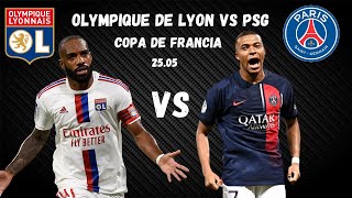 MI PREDICCIÓN DEL LYON VS PSG  FINAL DE COPA DE FRANCIA 2324 [upl. by Way55]