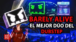 BARELY ALIVE EL MEJOR DÚO DE DUBSTEP [upl. by Olyhs]