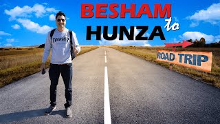 Traveling to Hunza Valley  Road Trip Besham to Hunza [upl. by Hutchins]