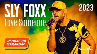 SLY FOXX  Love Someone Theemotion Reggae Remix centralreggae  REGGAE DO MARANHÃO 2023 [upl. by Shaylah]