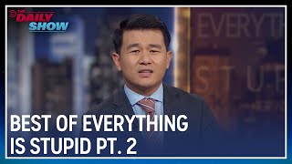 Ronny Chieng Thinks Everything Is Stupid  Part 2  The Daily Show [upl. by Kohn877]