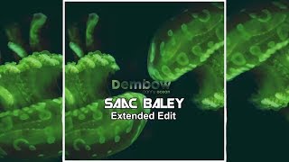 Danny Ocean  Dembow Saac Baley Extended Edit [upl. by Averat]