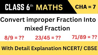 Convert Improper fraction into Mixed Fraction l Fraction Class 6 maths l improper and mixed fraction [upl. by Wadesworth]