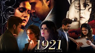 1921 Full Movie  Zareen Khan  Karan Kundra  Sonnia Armstrong Mandeepa  Review amp Facts HD [upl. by Llemar]