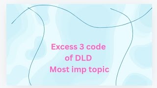 Excess 3 code DLDMost imp topicexam education basic study [upl. by Mitchael345]