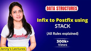 35 Infix to Postfix Conversion Rules using Stack  Data structures Tutorials [upl. by Trebor85]