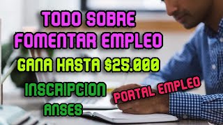 Todo sobre FOMENTAR EMPLEO  Como inscribirse  Como cobrar  Cuando pagan  ANSES [upl. by Aubert]