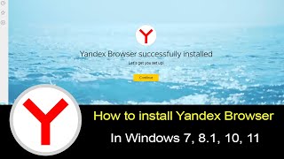 How to install Yandex Browser in any Windows OS [upl. by Audra59]