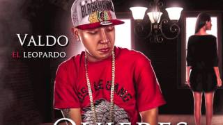 Valdo El Leopardo X Quieres Regresar prod by Chalko amp Kam Yadier [upl. by Neala]