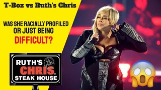 TBoz of TLC says she was profiled in IL Ruths Chris [upl. by Corbie]