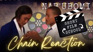 SAYmeTV  CHAIN REACTION  Bethelsdorp Comprehensive  NabUbomi InterSchool Film Festival [upl. by Setsero758]