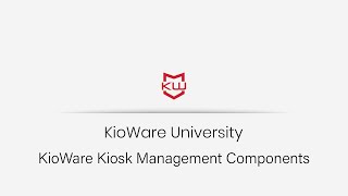 KioWare Kiosk Management Components [upl. by Aihtennek]