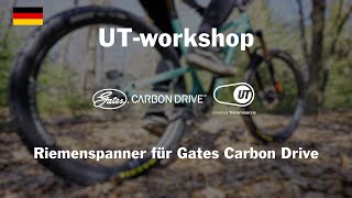 UT advanced  Riemenspanner für Gates Carbon Drive Deutsch [upl. by Arehs617]