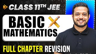 Basic Mathematics COMPLETE Chapter in 1 Video  Quick Revision  Class 11 Arjuna JEE [upl. by Hamish667]