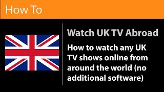 Unblock UK Catchup TV Outside The UK [upl. by Dosia]