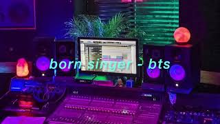 quotborn singerquot  bts but youre at their recording studio enhanced and isolated vocals [upl. by Jerrold]