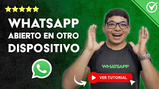 Cómo Saber si tu WHATSAPP ESTÁ ABIERTO en OTRO DISPOSITIVO  🕵️ Seguridad para tu Cuenta 🕵️ [upl. by Led681]