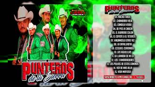 Punteros De La Sierra  En Vivo 2022 DISCO COMPLETO [upl. by Jaime]