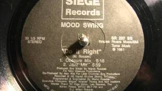 Mood Swing  Do it Right Obscure Mix Not Mood II Swing [upl. by Mylo213]