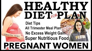 Pregnancy Diet Healthy Pregnancy Diet Plan  Pregnancy Diet  Meal Plan By Versatile Vicky [upl. by Llenaj]