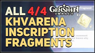 All Khvarena Inscription Fragment Locations Genshin Impact [upl. by Nytsirhc]