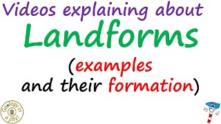 Videos explaining landforms examples and their formation [upl. by Asir]