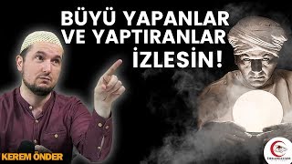 Büyü yapanlar ve büyü yaptıranlar izlesin  Kerem Önder [upl. by Bernarr145]