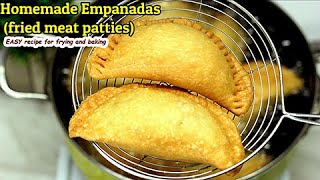 EMPANADAS FRIED MEATPIE  HOMEMADE EMPANADA RECIPE [upl. by Elbertine]