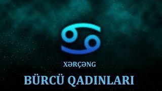 XƏRÇƏNG BÜRCLƏRİNİN CƏLBEDİCİ XÜSUSİYYƏTLƏRİXƏRÇƏNG BÜRCÜ HAQQINDA MƏLUMATXƏRÇƏNG BÜRCÜ QADINLARI [upl. by Gathard]