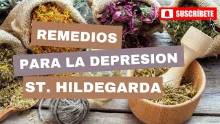 4Remedios de St Hildegarda para la depresión crónica y menopausia [upl. by Edalb]