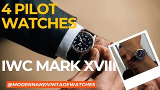 Great 4 Pilot watches  Including the IWC Mark XVIII and another controversial watch [upl. by Hennie158]