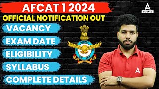 AFCAT 1 2024 Notification Out📢  AFCAT New Vacancy Syllabus Eligibility Exam Date  Full Details [upl. by Hgielhsa273]