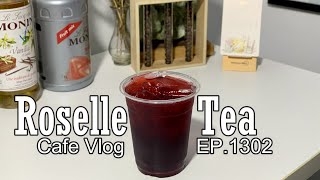 Cafe Vlog EP1302  Roselle Tea  Heathy drink  Iced Roselle  Roselle drink [upl. by Paik]