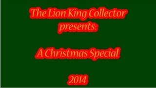 The Lion King Collector presents A Christmas Special  2014 [upl. by Andreana]